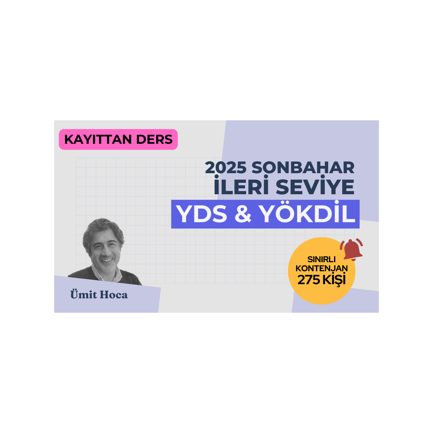 2025 Sonbahar İleri Seviye Kayıttan YDS / YÖKDİL Dersi