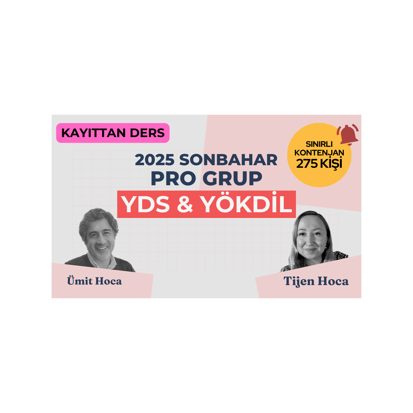 2025 Sonbahar Pro Grup Kayıttan YDS & YÖKDİL Dersi