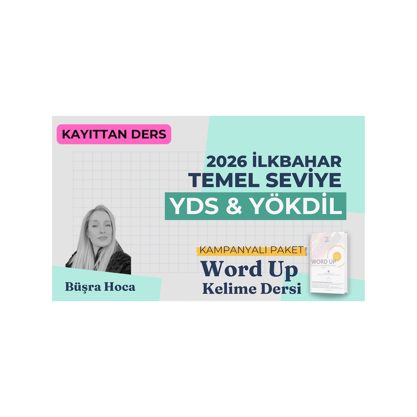2026 İlkbahar Temel Seviye Kayıttan YDS & YÖKDİL Dersi + WORD UP