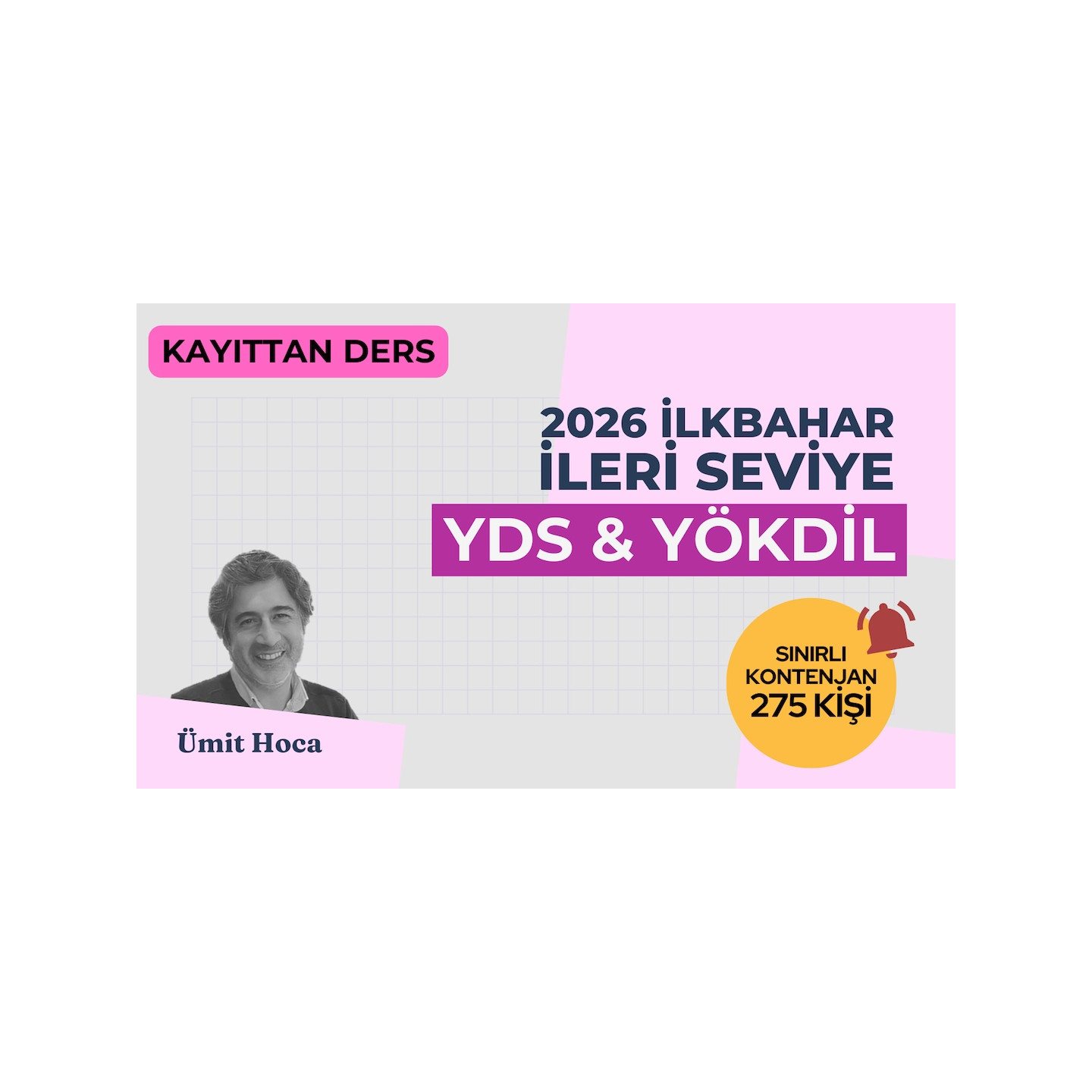 2026 İlkbahar İleri Seviye Kayıttan YDS / YÖKDİL Dersi
