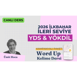 2026 İlkbahar İleri Seviye Canlı YDS / YÖKDİL Dersi + Wordup