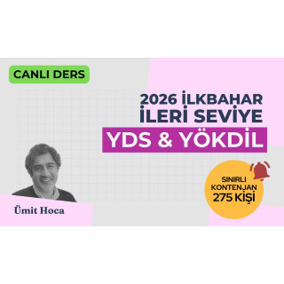 2026 İlkbahar İleri Seviye Canlı YDS YÖKDİL Dersi