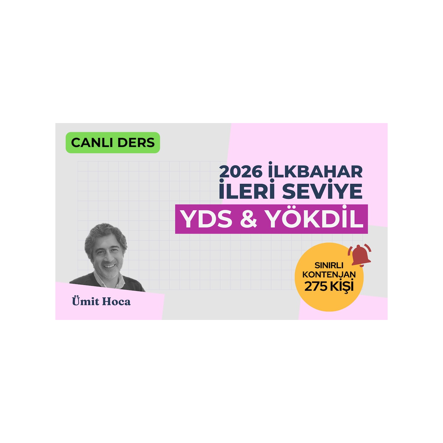 2026 İlkbahar İleri Seviye Canlı YDS YÖKDİL Dersi