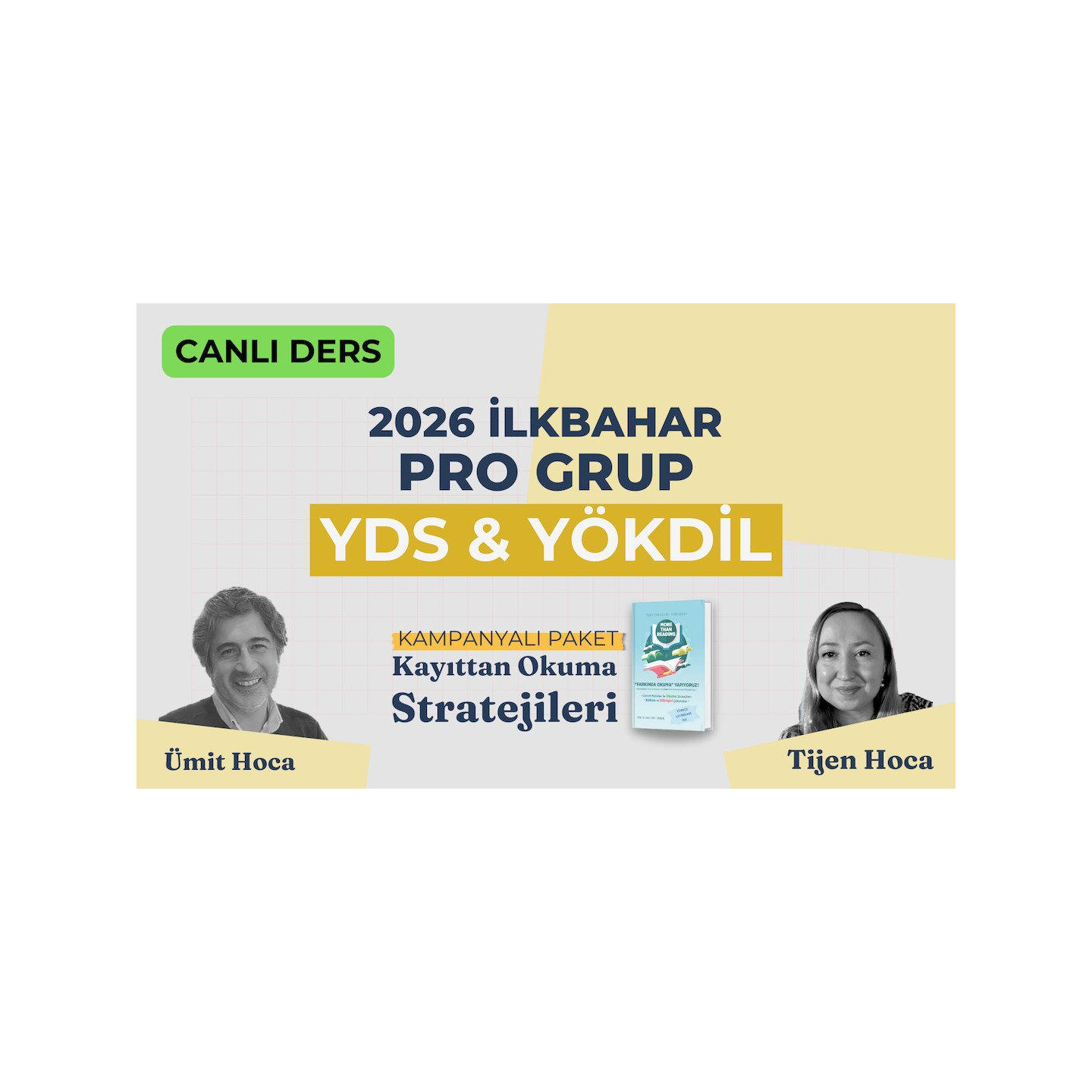 2026 İlkbahar Pro Grup Canlı + Okuma Stratejileri