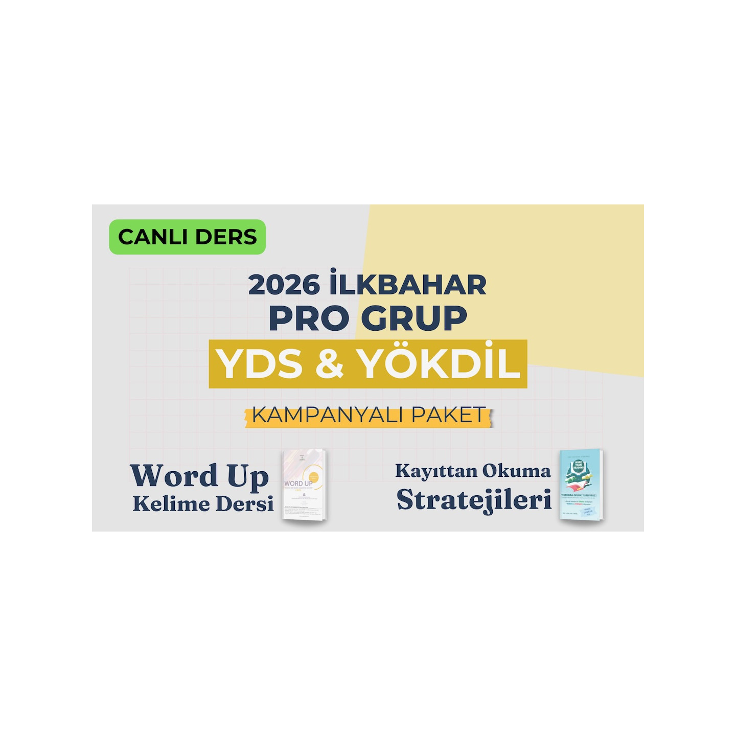 2026 İlkbahar Pro Grup Canlı + Okuma Stratejileri + WORD UP