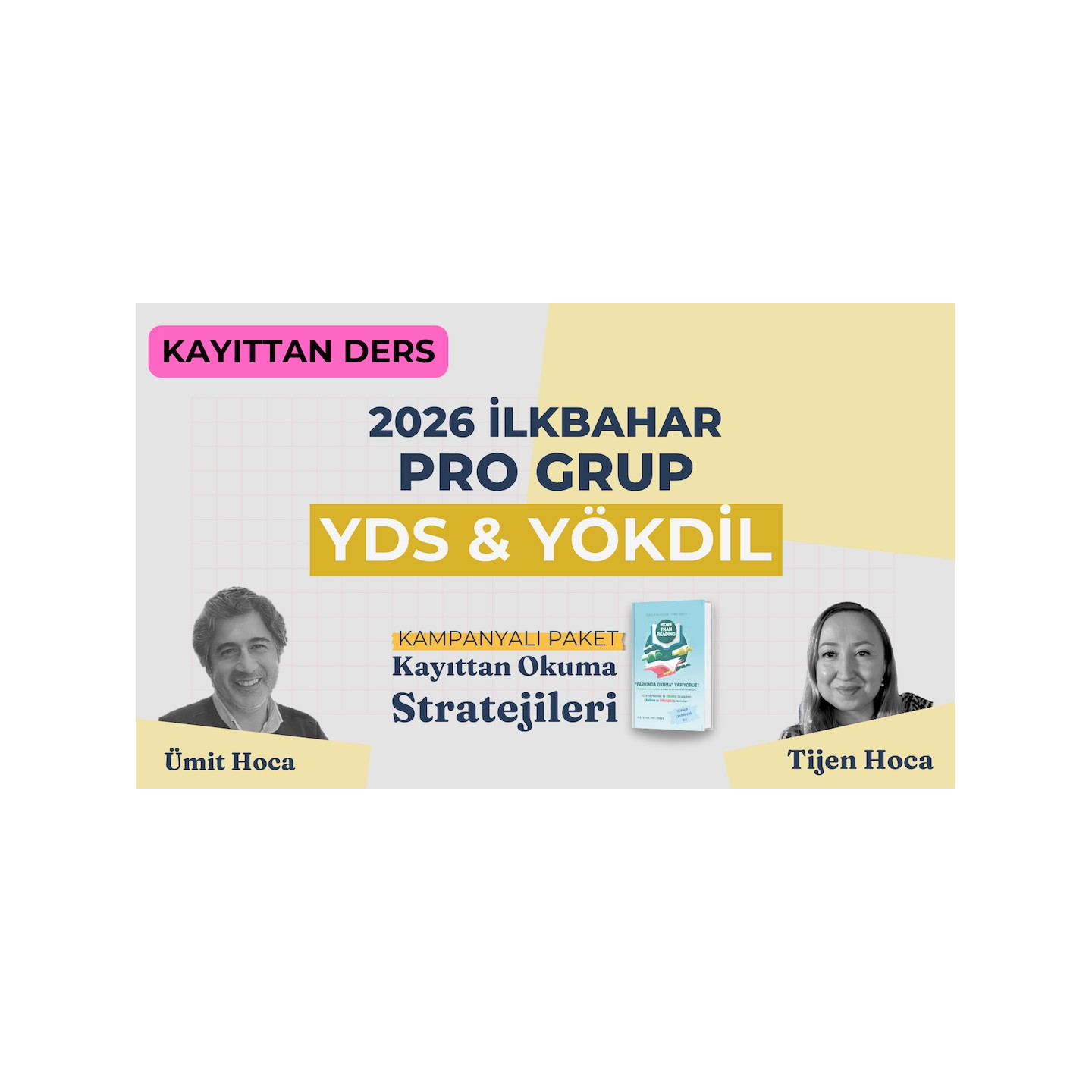 2026 İlkbahar Pro Grup Kayıttan + Kayıttan Okuma Stratejileri
