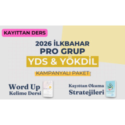 2026 İlkbahar Pro Grup Kayıttan YDS & YÖKDİL Dersi + Kayıttan Okuma Stratejileri + WORD UP