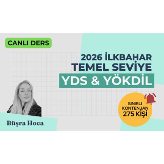 2026 İlkbahar Dönemi Temel Seviye Canlı YDS Dersi