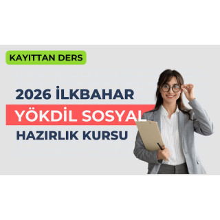2026 İlkbahar Kayıttan Yökdil Sosyal Dersi