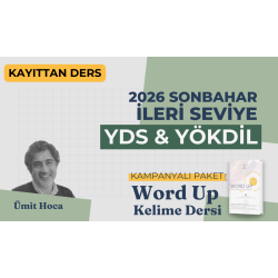 2026 Sonbahar İleri Seviye Kayıttan YDS & YÖKDİL Dersi + WORD UP