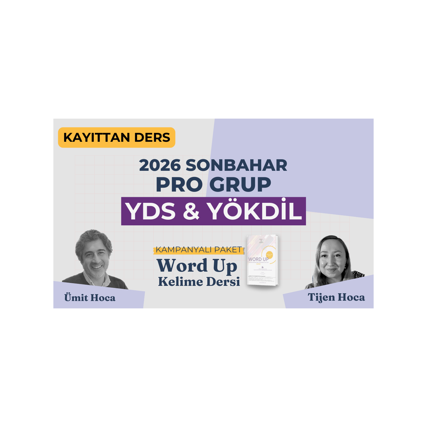 2026 Sonbahar Pro Grup Kayıttan YDS & YÖKDİL Dersi + WORD UP