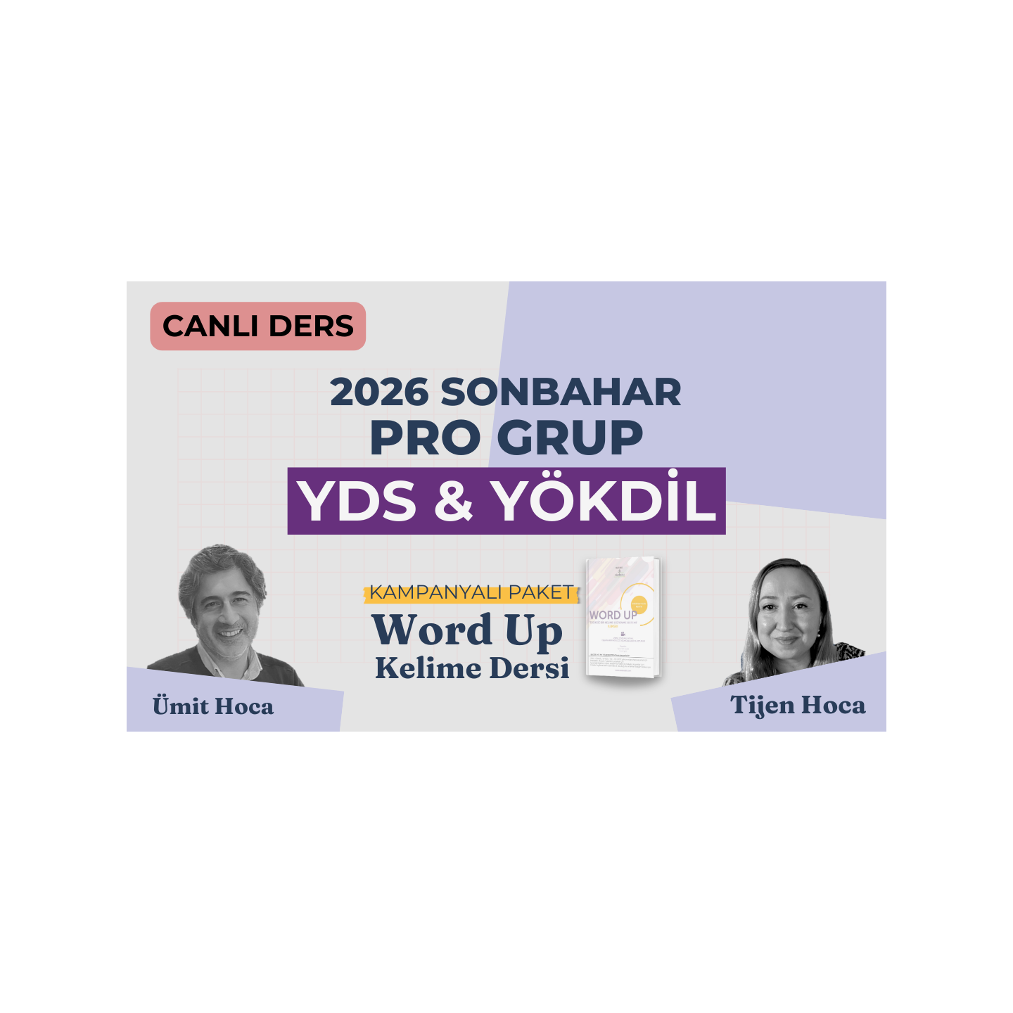 2026 Sonbahar Pro Grup Canlı YDS & YÖKDİL Dersi + WORD UP
