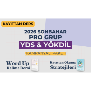 2026 Sonbahar Pro Grup Kayıttan YDS & YÖKDİL Dersi + Kayıttan Okuma Stratejileri + WORD UP