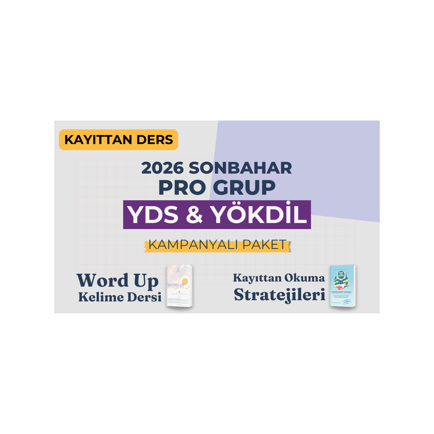 2026 Sonbahar Pro Grup Kayıttan YDS & YÖKDİL Dersi + Kayıttan Okuma Stratejileri + WORD UP