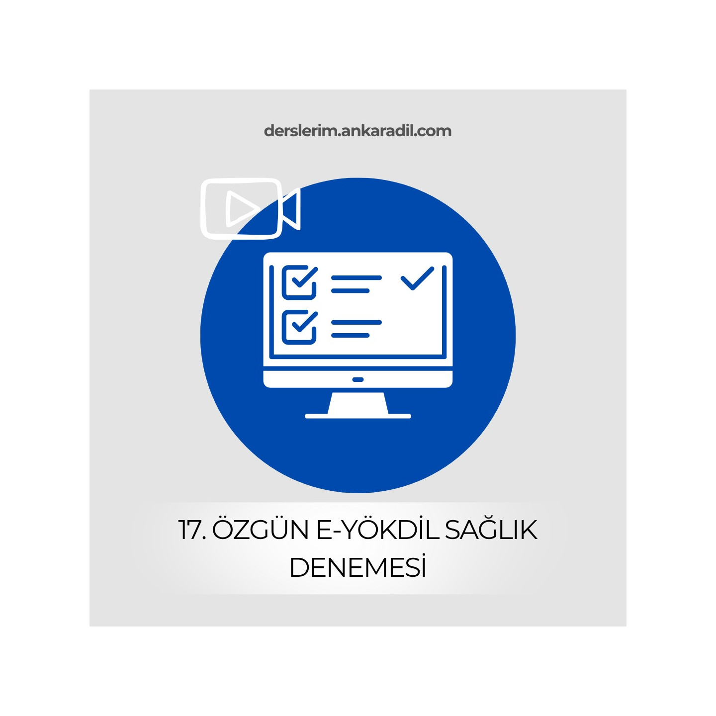 17. e-YÖKDİL Sağlık Denemesi