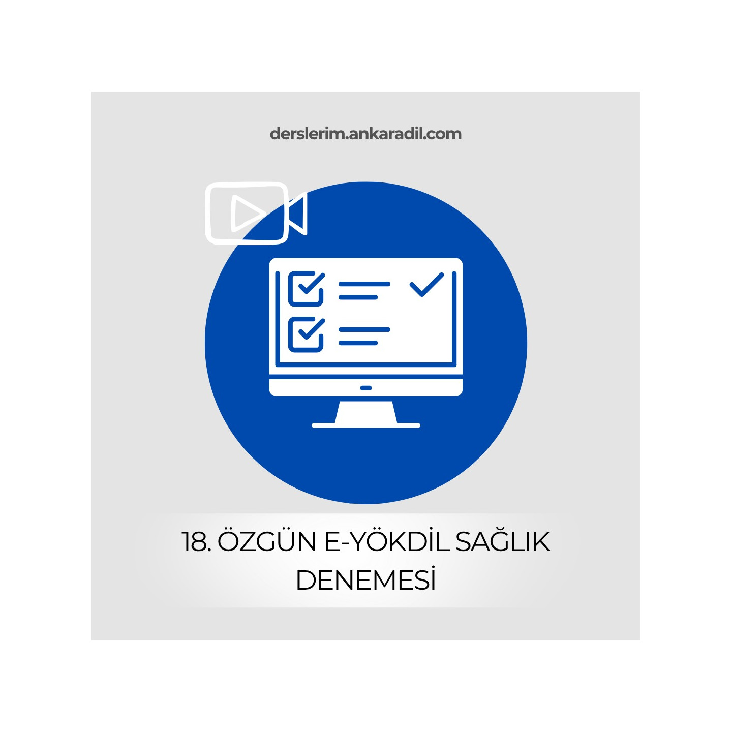 18. e-YÖKDİL Sağlık Denemesi