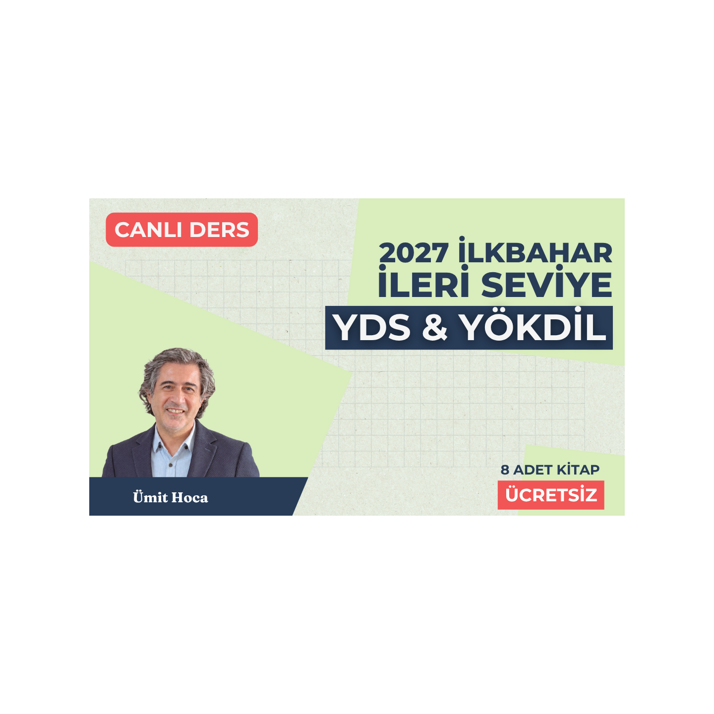 2027 İlkbahar Dönemi İleri Seviye Canlı YDS Dersi