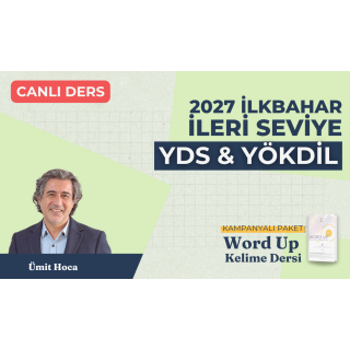 2027 İlkbahar İleri Seviye Canlı YDS & YÖKDİL Dersi + WORD UP