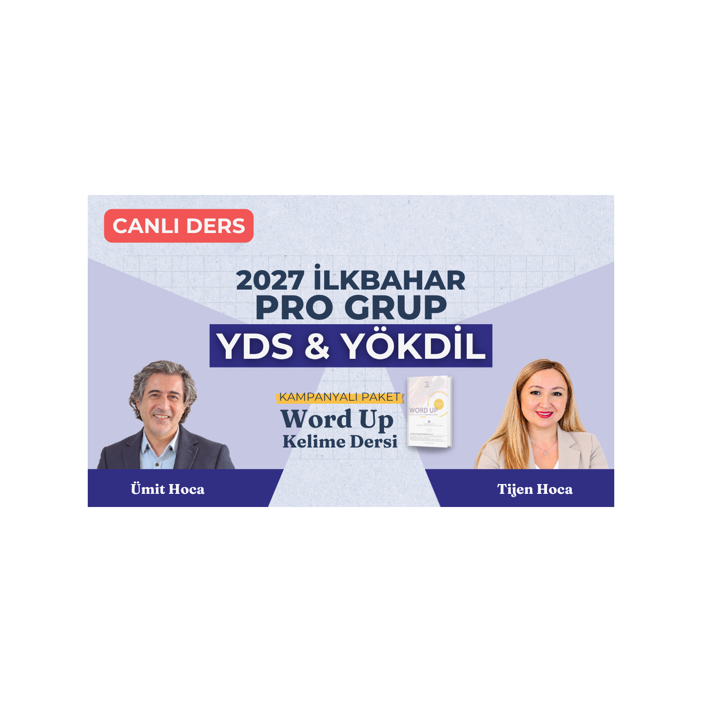 2027 İlkbahar Pro Grup Canlı YDS & YÖKDİL Dersi + WORD UP