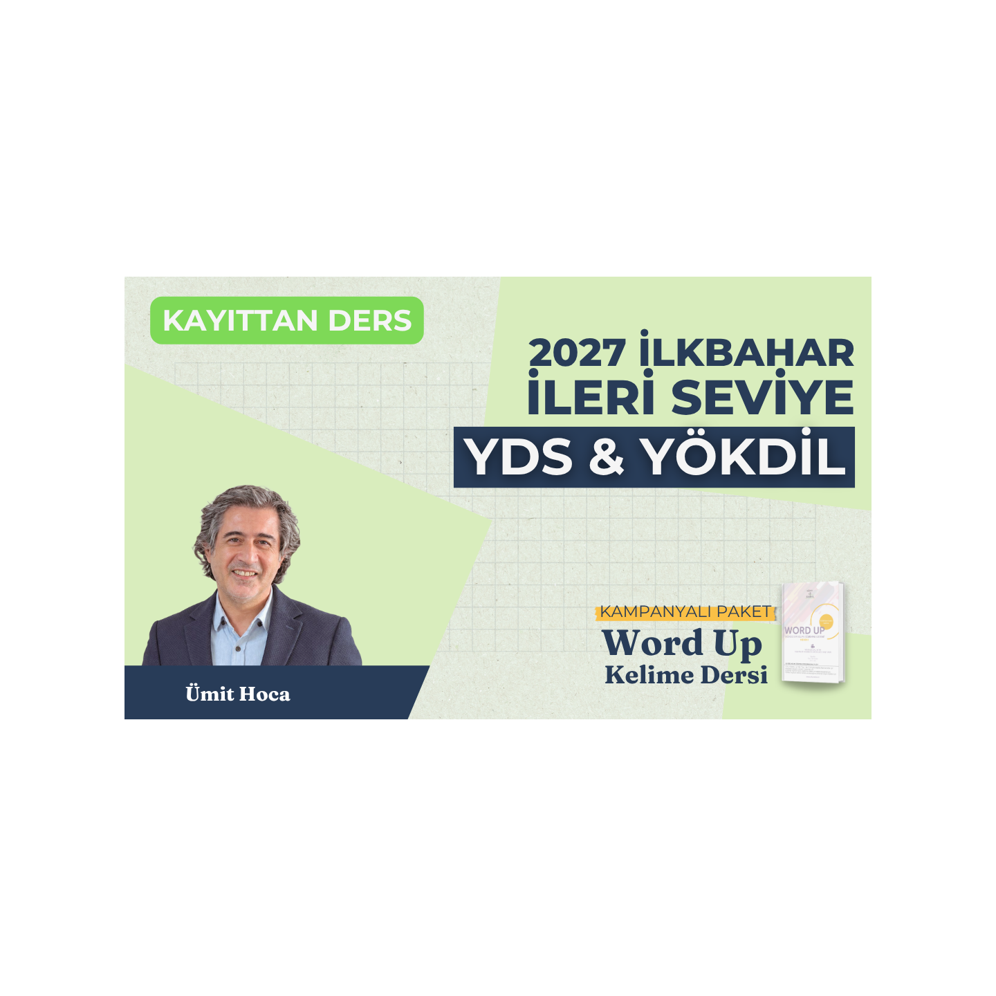 2027 İlkbahar İleri Seviye Kayıttan YDS & YÖKDİL Dersi + WORD UP