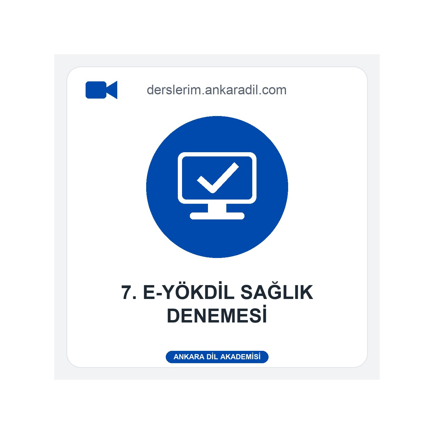 e-YÖKDİL Sağlık Denemesi 7