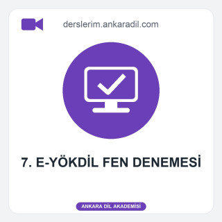 7. e-YÖKDİL Fen Denemesi