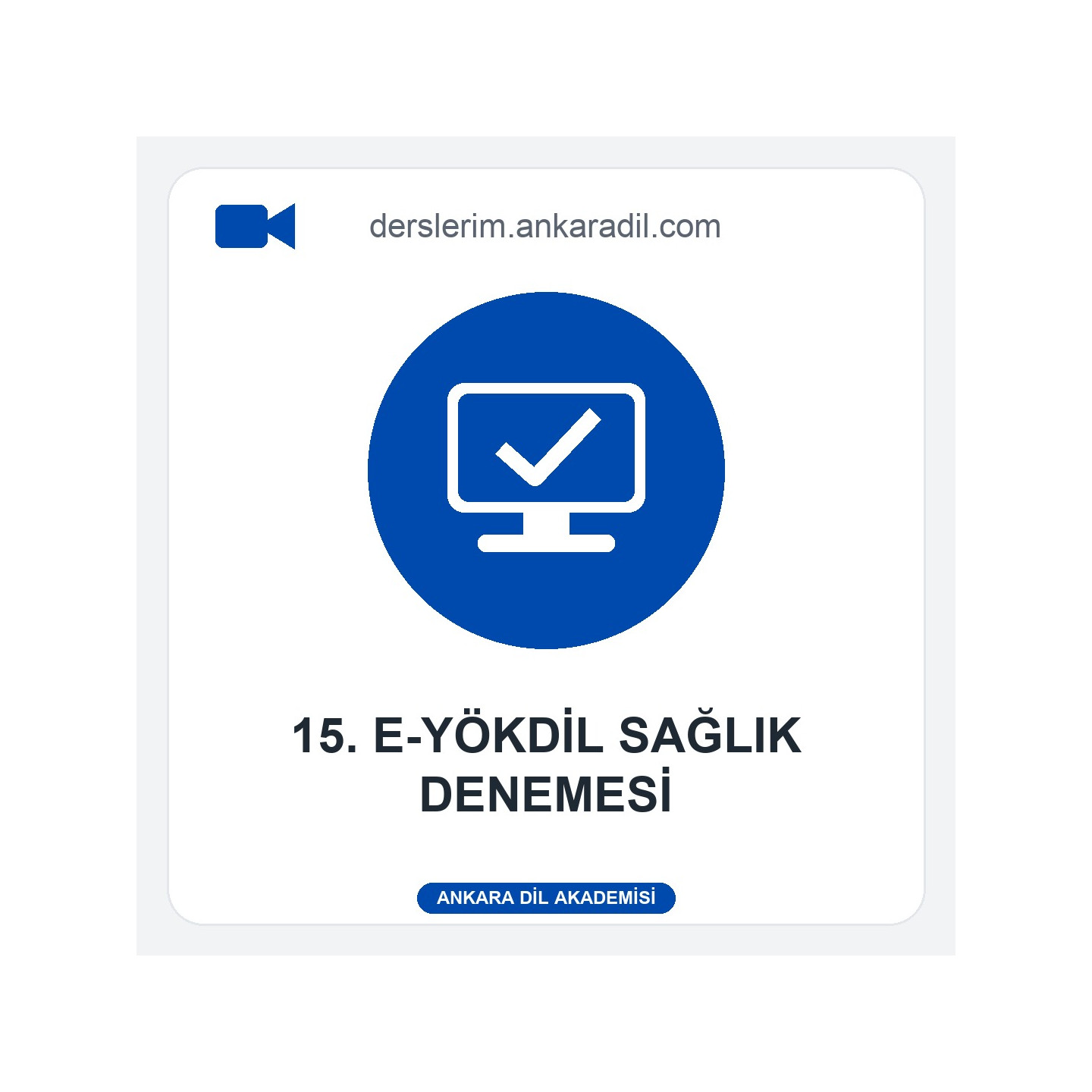 e-YÖKDİL Sağlık Denemesi 15
