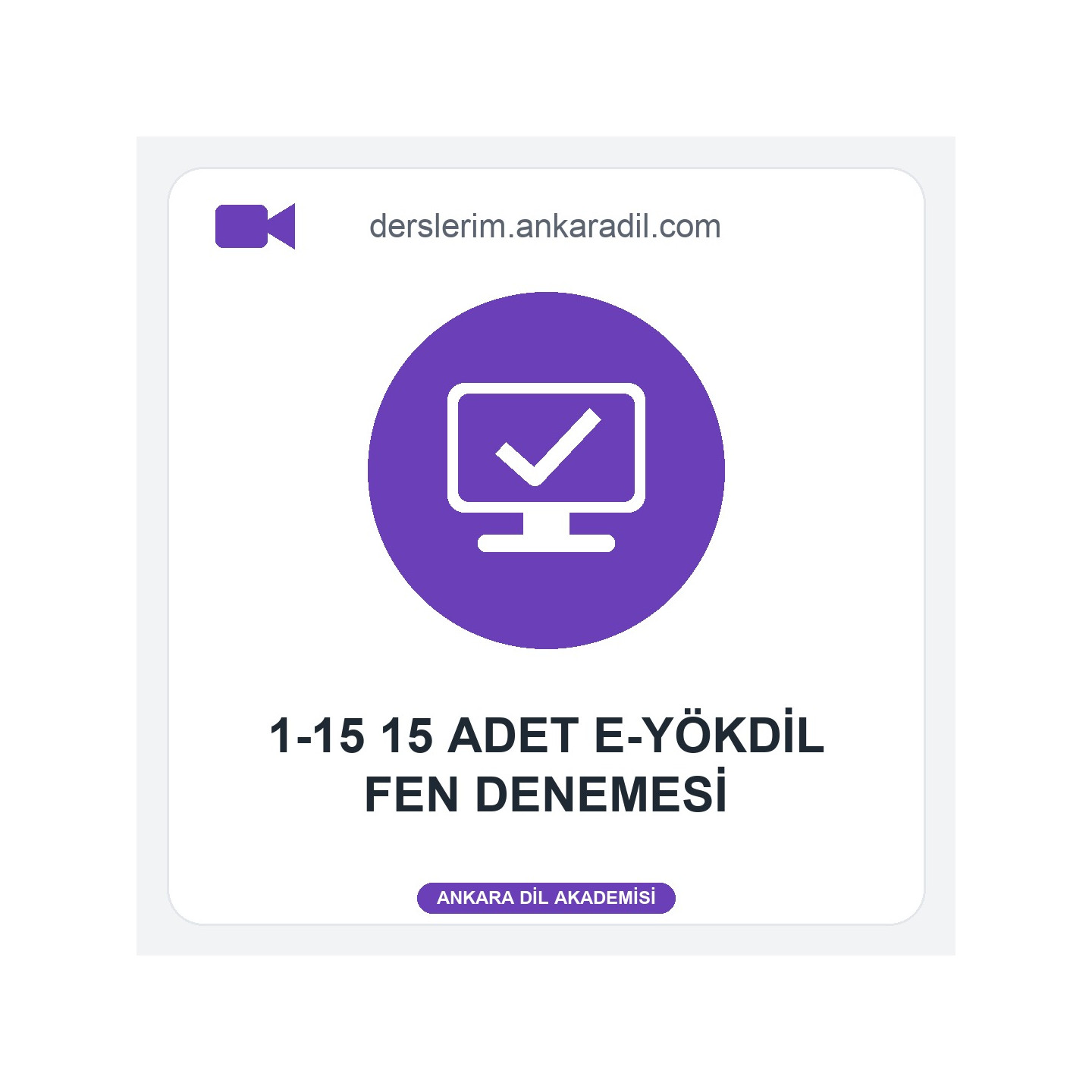1-15 15 Adet. e-YÖKDİL Fen Denemesi