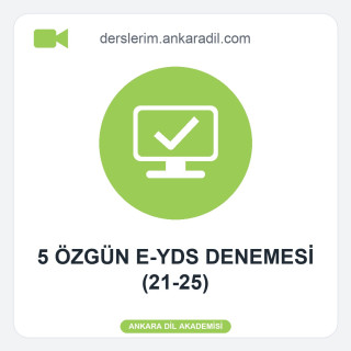 5 Özgün E-YDS Denemesi (21-25)