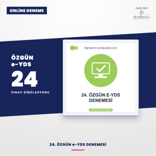 24. Özgün E-YDS Denemesi
