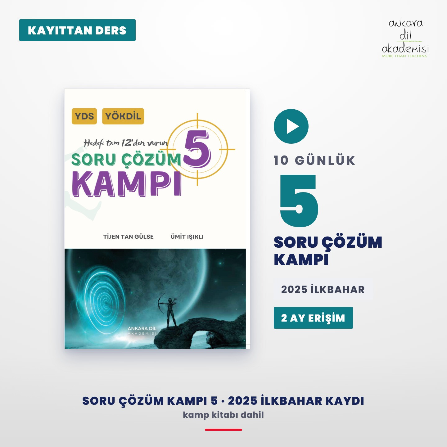 Kayıttan Soru Çözüm Kampı 5 – 2025 İlkbahar Kaydı