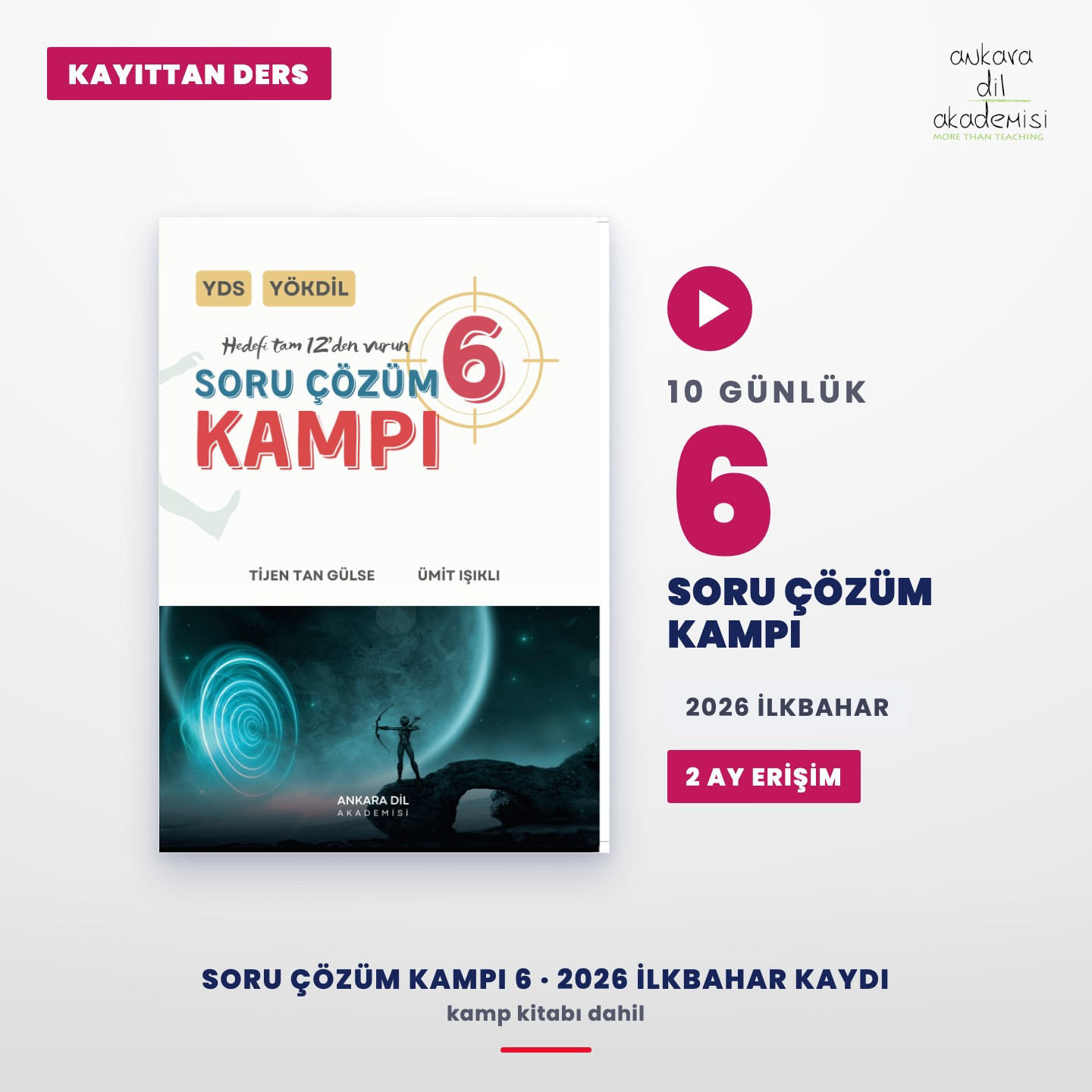 Kayıttan Soru Çözüm Kampı 6 – 2026 İlkbahar Kaydı