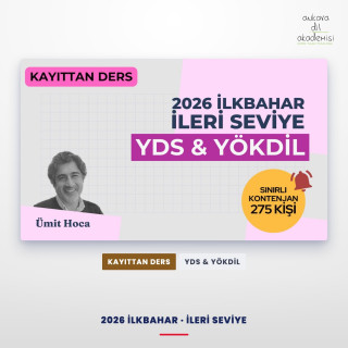 2026 İlkbahar İleri Seviye Kayıttan YDS / YÖKDİL Dersi