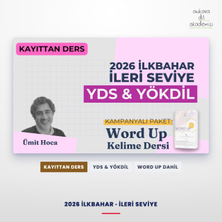 2026 İlkbahar İleri Seviye Kayıttan YDS / YÖKDİL Dersi + WORD UP