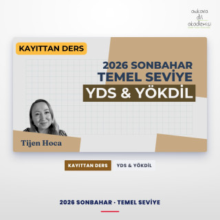 2026 Sonbahar Temel Seviye Kayıttan YDS & YÖKDİL Dersi