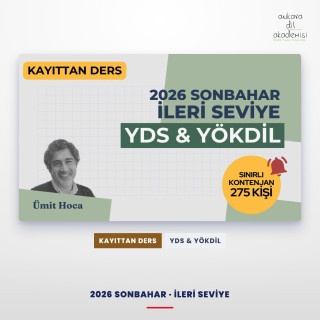 2026 Sonbahar İleri Seviye Kayıttan YDS & YÖKDİL Dersi