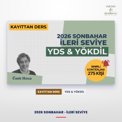 2026 Sonbahar İleri Seviye Kayıttan YDS & YÖKDİL Dersi
