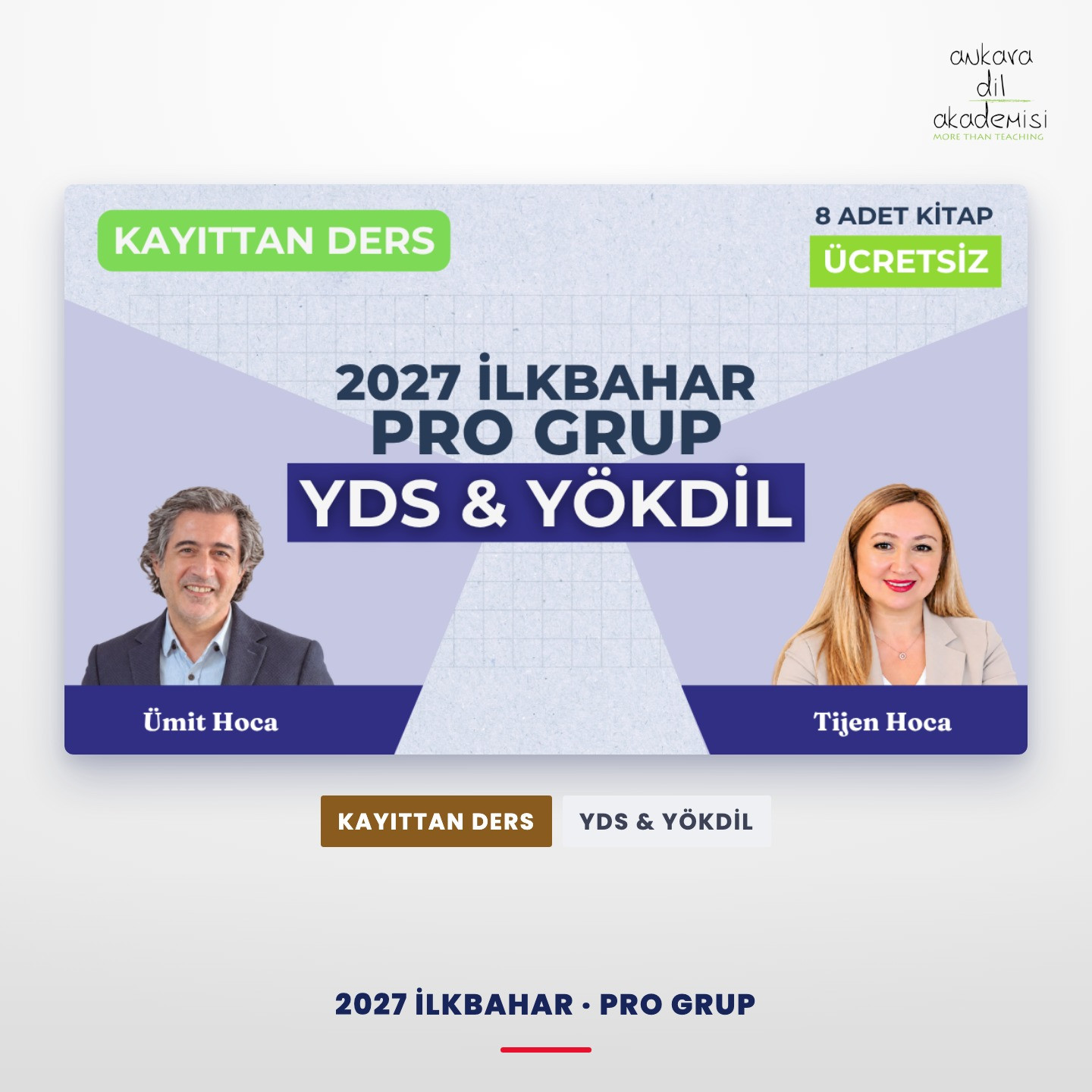 2027 İlkbahar Pro Grup Kayıttan YDS & YÖKDİL Dersi