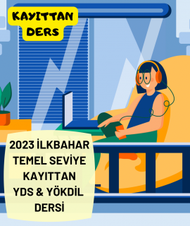 2023 İlkbahar Temel Seviye Kayıttan YDS & YÖKDİL Dersi