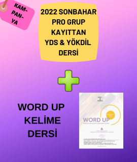 2022 Sonbahar Pro Grup Kayıttan YDS & YÖKDİL Dersi + WORD UP