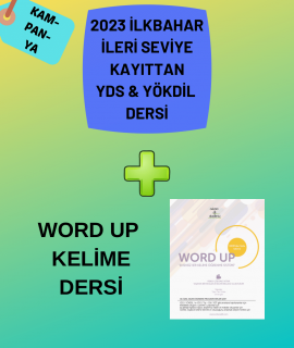 2023 İlkbahar İleri Seviye Kayıttan YDS / YÖKDİL Dersi + WORD UP