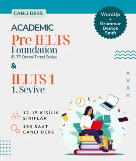 Pre IELTS - Foundation: IELTS Öncesi Temel Seviye Grubu