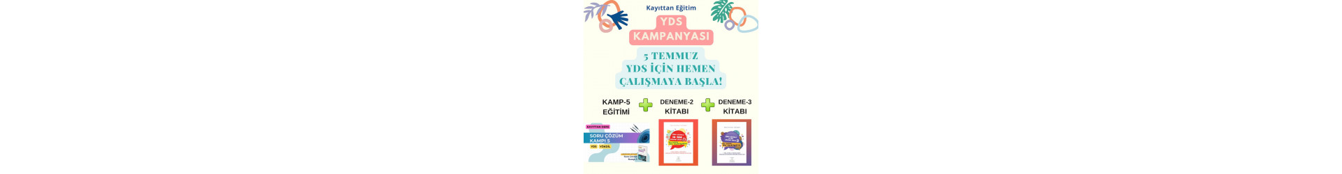 5 TEMMUZ YDS Kamp Kampanyası