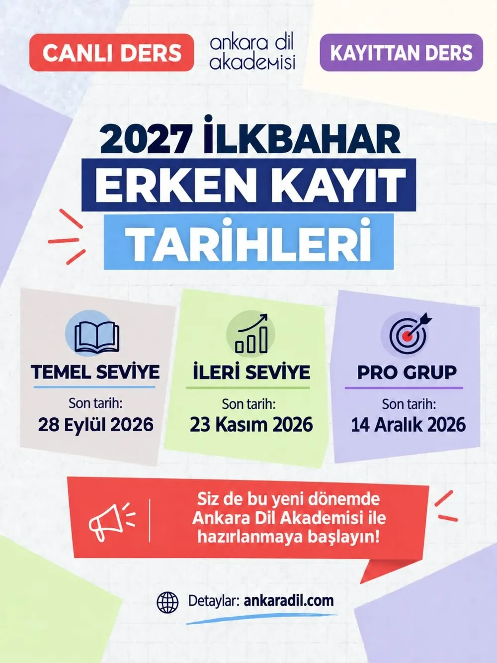 2027 İlkbahar erken kayıt tarihleri: Temel 28 Eylül, İleri 23 Kasım, Pro Grup 14 Aralık 2026