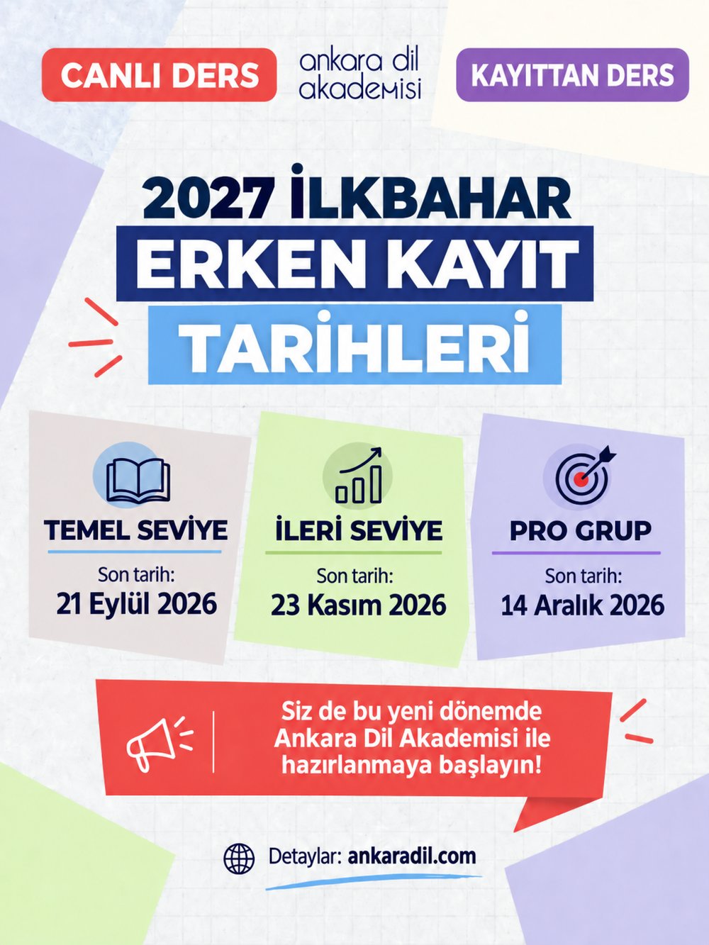 2027 İlkbahar erken kayıt tarihleri: Temel 21 Eylül, İleri 23 Kasım, Pro Grup 14 Aralık 2026