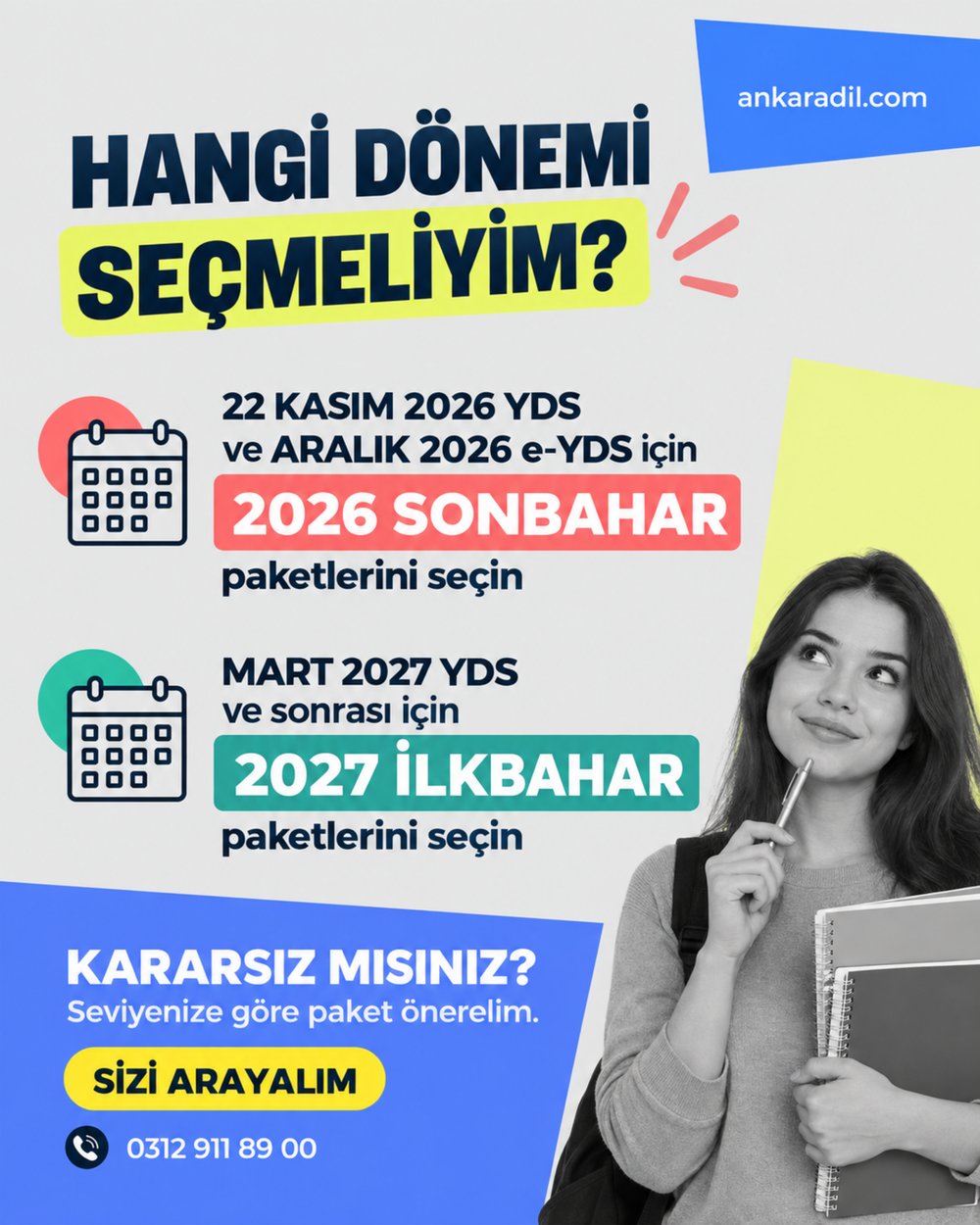 Hangi dönemi seçmeliyim? 2026 Sonbahar ve 2027 İlkbahar paketleri